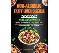 Dariel Winston Non-Alcholic Fatty Liver Disease Cookbook for Beginne (Tascabile)
