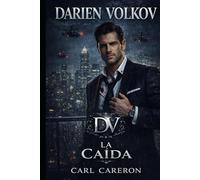 DARIEN VOLKOV -3: La caída