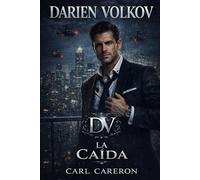 DARIEN VOLKOV -3: La caída