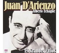 D'Arienzo, Juan-Echague Alberto - 15 Grandes Exitos