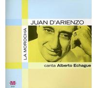 D'Arienzo, Juan - La Morocha: Canta Echague