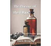 Darin Browne The Poisons of the Pilgrim (Tascabile)