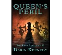 Darin Kennedy Queen's Peril (Copertina rigida)