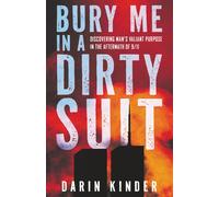 Darin Kinder Bury Me in a Dirty Suit (Tascabile)
