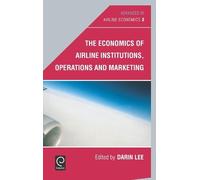 Darin Lee The Economics of Airline Institutions, Operations a (Copertina rigida)