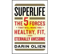 Darin Olien SuperLife (Copertina rigida)