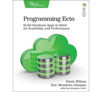 Darin Wilson Eric Meadows-Jonsson Programming Ecto (Tascabile)