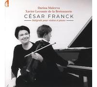 Darina Maleeva, Xavier Lecomte de la Bretonneria - Cesar Franck - Integrale Pour Violin et Piano
