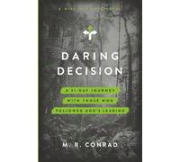Daring Decision: A 31-Day Journey with Those Who Followed God’s Leading (A Missions Devotional)