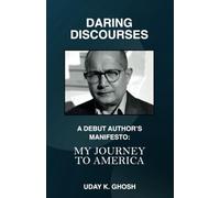 Daring Discourses: A Debut Author’s Manifesto: My Journey to America