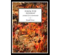 Daring To Be Different - Stories of Leadership