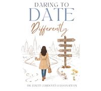 Daring to Date Differently: Putting God First in a Swipe-Right Culture