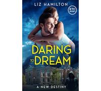 Daring to Dream: A New Destiny