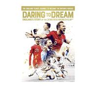 Daring To Dream: Englands Story At The 2018 Fifa World Cup [Edizione: Regno Unito]