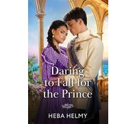 Daring To Fall For The Prince: Book 1