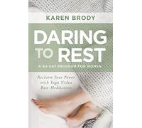 Karen Brody Daring to Rest (Tascabile)