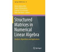 Dario Andrea Bini Fabio Di Benedetto Structured Matrices in (Copertina rigida)