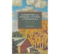 Dario Azzellini Communes And Workers' Control In Venezuela (Tascabile)
