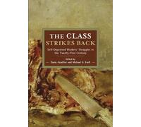 Dario Azzellini The Class Strikes Back (Tascabile)