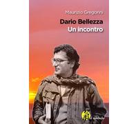 Dario Bellezza. Un incontro - [Ps Edizioni]