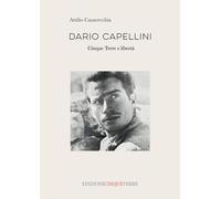 Dario Capellini. Cinque Terre e libertà