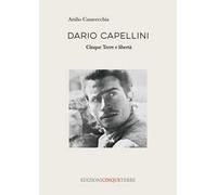 Dario Capellini. Cinque Terre e libertà