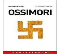 Dario Carmentano - Ossimori 1900 Castelvecchi Poesia