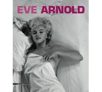 Dario Cimorelli Alessandra Olivari Eve Arnold (Tascabile)