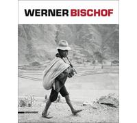 Dario Cimorelli Alessandra Olivari Werner Bischof (Tascabile)