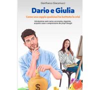 Dario e Giulia: Come una coppia qualsiasi ha battuto la crisi