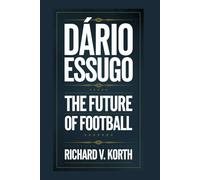Dário Essugo: The Future of Football