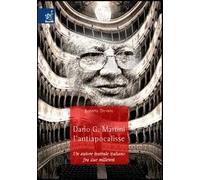 Dario G. Martini, l'antiapocalisse. Un autore teatrale italiano fra due millenni
