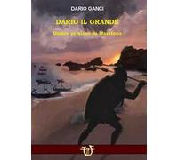 Dario il grande. Ombre persiane su Maratona