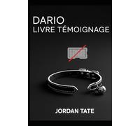 DARIO: Le livre témoignage