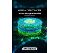 Gemini AI For Developers: Building The Future With Google’s AI
