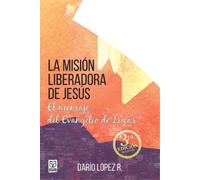 Darío López La Mision Liberadora de Jesús (Tascabile)