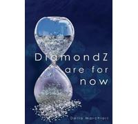 Dario Marchiori DiamondZ are for now (Tascabile)