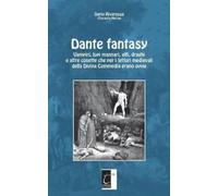 Dario Rivarossa Dante fantasy: Vampiri, lupi mannari, elfi, draghi e (Tascabile)