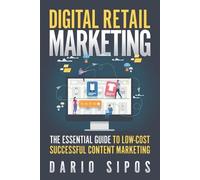 Dario Sipos Digital Retail Marketing (Tascabile)