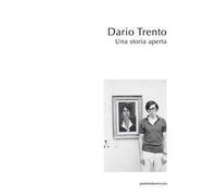 Dario Trento. Una storia aperta