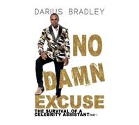 Darius Bradley No Damn Excuse (Tascabile) Part