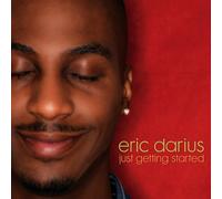 Darius, Eric - Just Getting Started