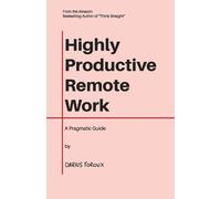 Darius Foroux Highly Productive Remote Work (Tascabile)