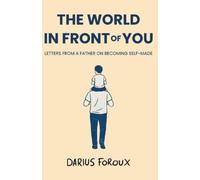 Darius Foroux The World in Front of You (Tascabile)