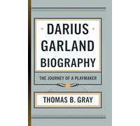 DARIUS GARLAND BIOGRAPHY: The Journey Of A Playmaker