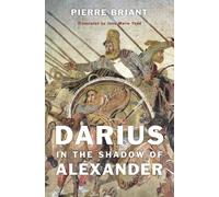 Pierre Briant Darius in the Shadow of Alexander (Copertina rigida)