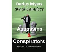 Darius Myers Black Camelot's Assassins & Conspirators (Tascabile)