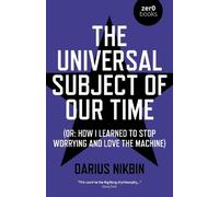 Darius Nikbin Universal Subject of Our Time, The (Tascabile)
