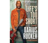 Darius Rucker Life's Too Short (Copertina rigida)
