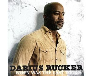 DARIUS RUCKER - WHEN WAS THE LAST TIME